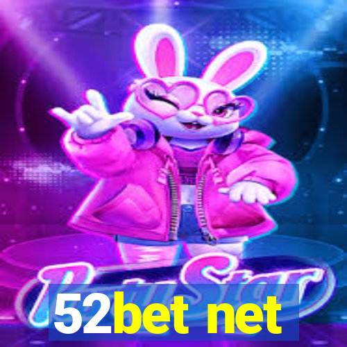 52bet net